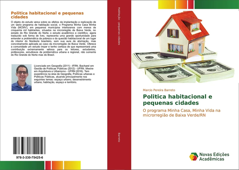 Politica habitacional e pequenas cidades: O programa Minha Casa, Minha Vida na microrregião de Baixa Verde/RN