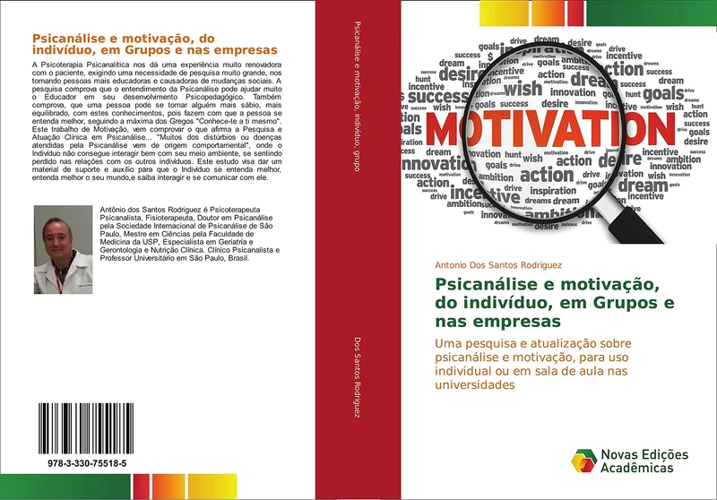 Psicanálise e motivação, do indivíduo, em Grupos e nas empresas: Uma pesquisa e atualização sobre psicanálise e motivação, para uso individual ou em sala de aula nas universidades - Image 1