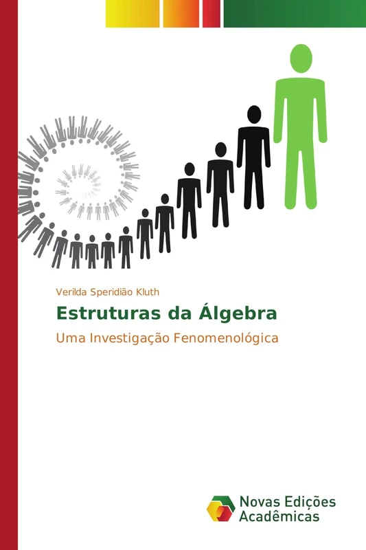 Estruturas da Álgebra: Uma Investigação Fenomenológica