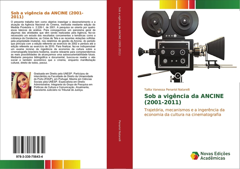 Sob a vigência da ANCINE (2001-2011): Trajetória, mecanismos e a ingerência da economia da cultura na cinematografia