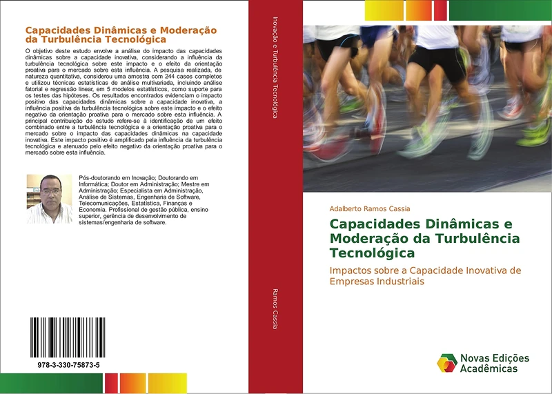 Capacidades Dinâmicas e Moderação da Turbulência Tecnológica: Impactos sobre a Capacidade Inovativa de Empresas Industriais