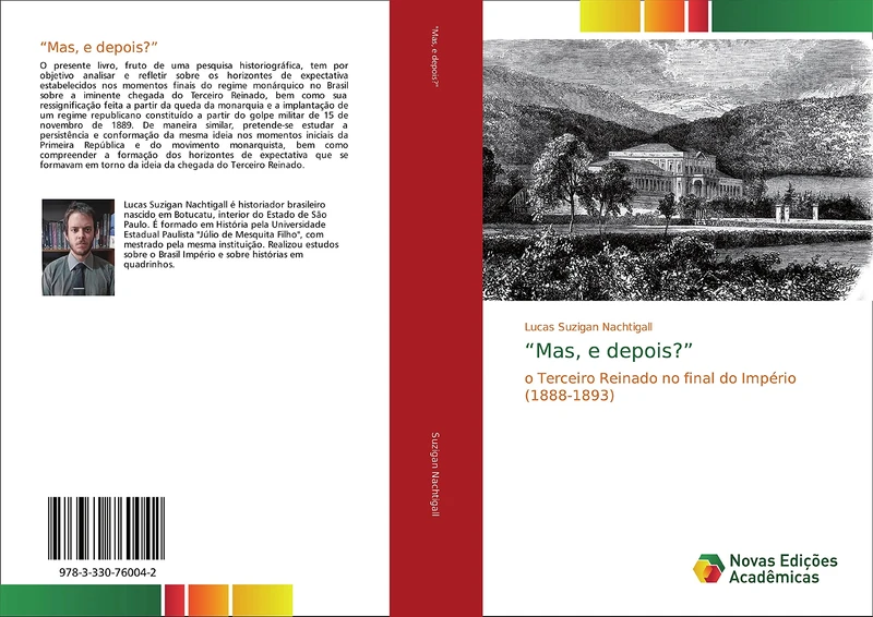 “Mas, e depois?”: o Terceiro Reinado no final do Império (1888-1893)
