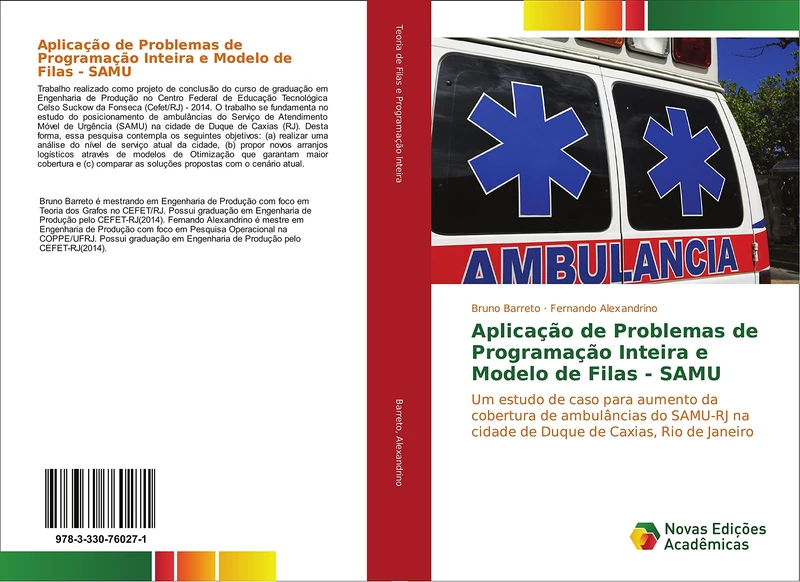Aplicação de Problemas de Programação Inteira e Modelo de Filas - SAMU: Um estudo de caso para aumento da cobertura de ambulâncias do SAMU-RJ na cidade de Duque de Caxias, Rio de Janeiro - Image 1