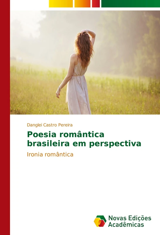 Poesia romântica brasileira em perspectiva: Ironia romântica