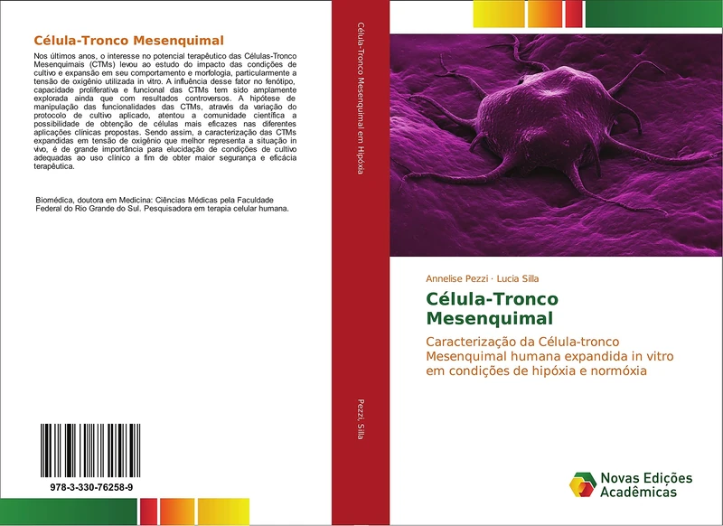 Célula-Tronco Mesenquimal: Caracterização da Célula-tronco Mesenquimal humana expandida in vitro em condições de hipóxia e normóxia