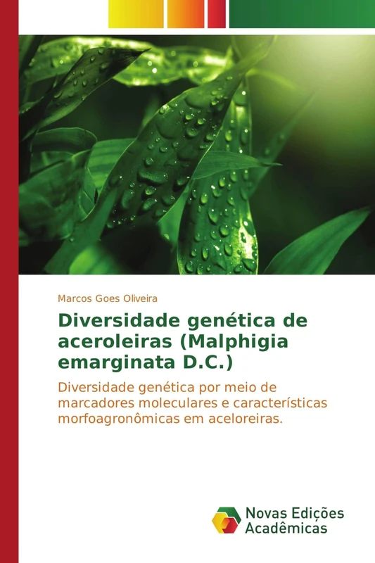 Diversidade genética de aceroleiras (Malphigia emarginata D.C.): Diversidade genética por meio de marcadores moleculares e características morfoagronômicas em aceloreiras. - Image 1