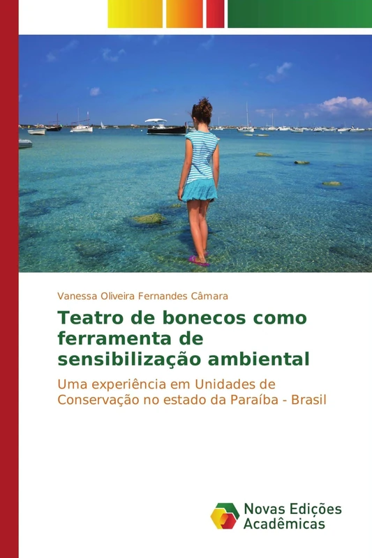 Teatro de bonecos como ferramenta de sensibilização ambiental: Uma experiência em Unidades de Conservação no estado da Paraíba - Brasil