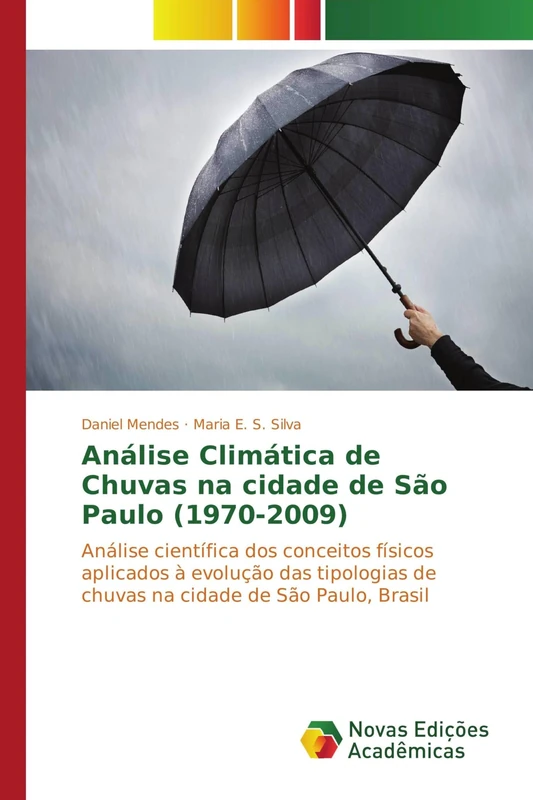 Análise Climática de Chuvas na cidade de São Paulo (1970-2009): Análise científica dos conceitos físicos aplicados à evolução das tipologias de chuvas na cidade de São Paulo, Brasil - Image 1