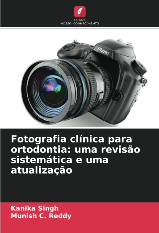 Fotografia clínica para ortodontia: uma revisão sistemática e uma atualização