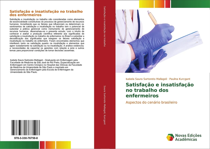 Satisfação e insatisfação no trabalho dos enfermeiros: Aspectos do cenário brasileiro