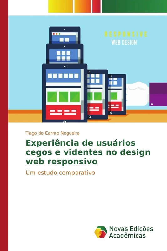 Experiência de usuários cegos e videntes no design web responsivo: Um estudo comparativo - Image 1