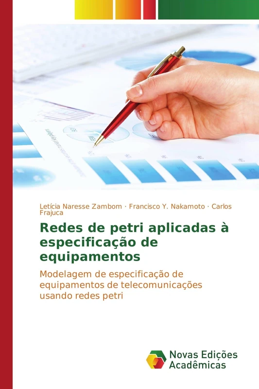 Redes de petri aplicadas à especificação de equipamentos: Modelagem de especificação de equipamentos de telecomunicações usando redes petri