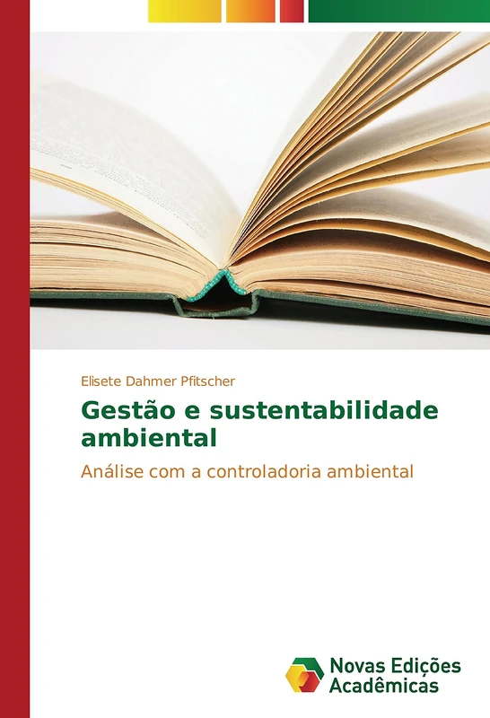 Gestão e sustentabilidade ambiental: Análise com a controladoria ambiental