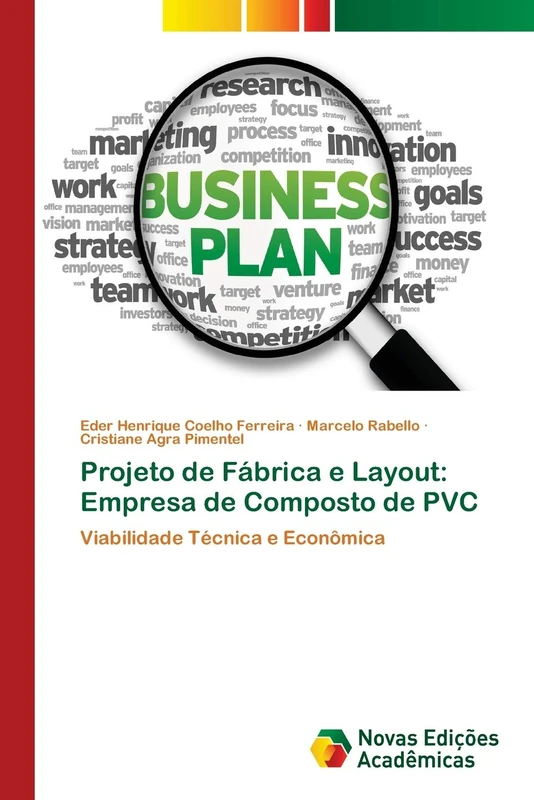 Projeto de Fábrica e Layout: Empresa de Composto de PVC: Viabilidade Técnica e Econômica