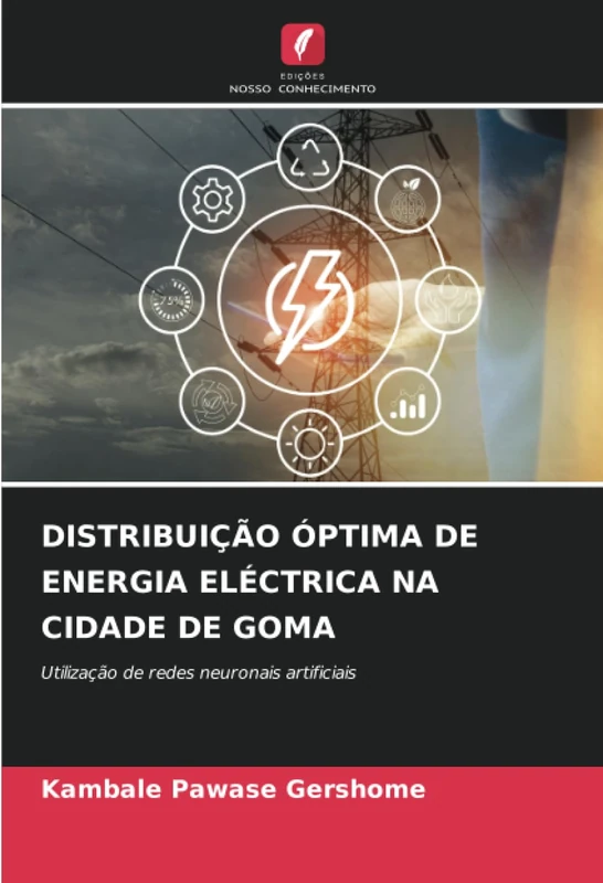 DISTRIBUIÇÃO ÓPTIMA DE ENERGIA ELÉCTRICA NA CIDADE DE GOMA: Utilização de redes neuronais artificiais