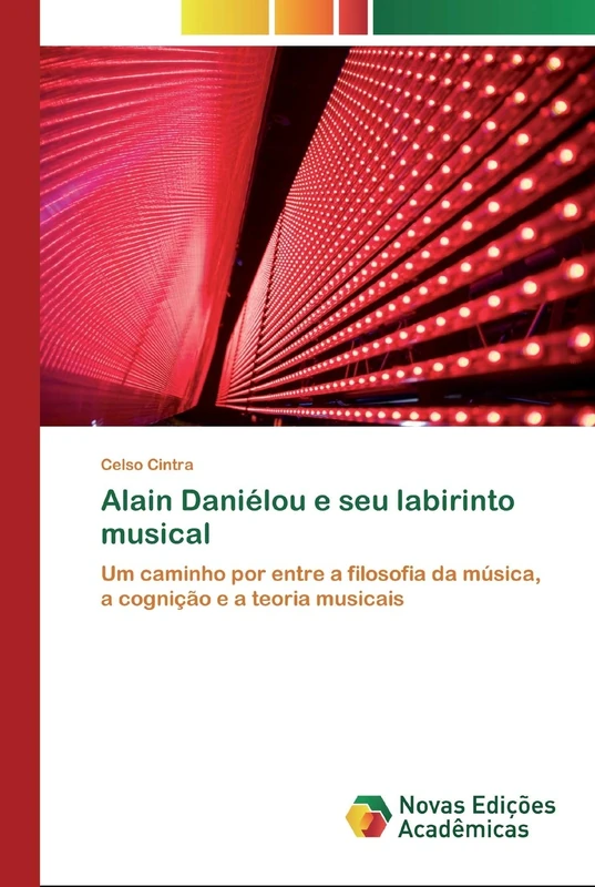 Alain Daniélou e seu labirinto musical: Um caminho por entre a filosofia da música, a cognição e a teoria musicais - Image 1