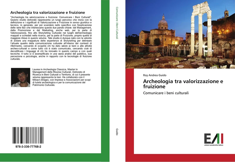 Archeologia tra valorizzazione e fruizione: Comunicare i beni culturali