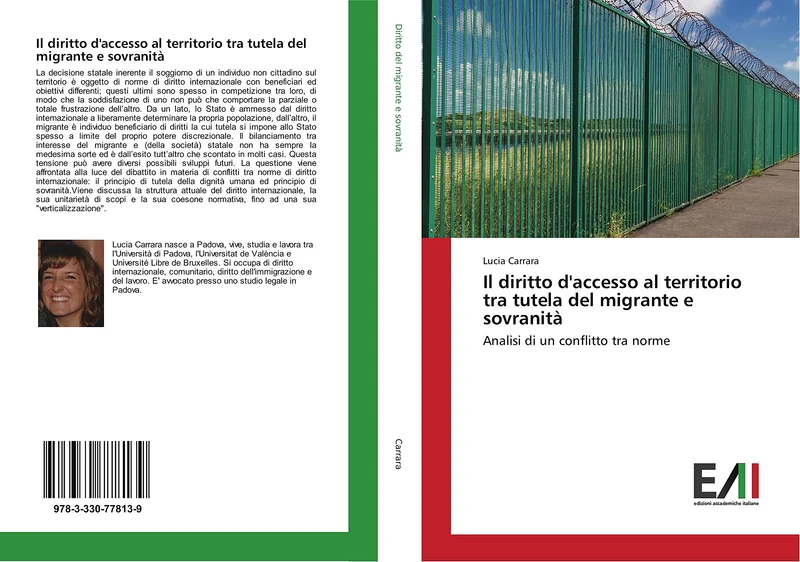 Il diritto d'accesso al territorio tra tutela del migrante e sovranità: Analisi di un conflitto tra norme