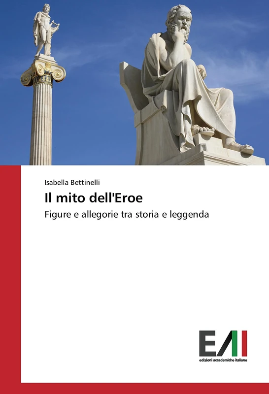 Il mito dell'Eroe: Figure e allegorie tra storia e leggenda