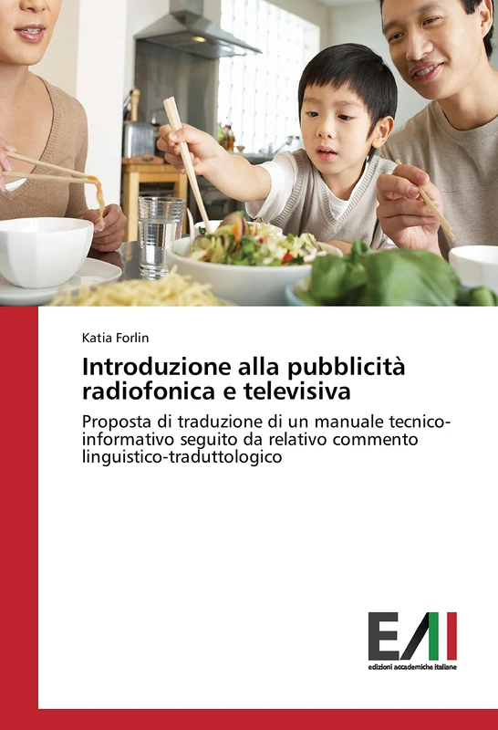 Introduzione alla pubblicità radiofonica e televisiva: Proposta di traduzione di un manuale tecnico-informativo seguito da relativo commento linguistico-traduttologico