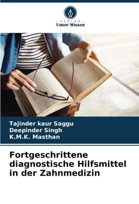Fortgeschrittene diagnostische Hilfsmittel in der Zahnmedizin