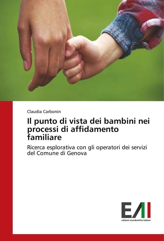 Il punto di vista dei bambini nei processi di affidamento familiare: Ricerca esplorativa con gli operatori dei servizi del Comune di Genova