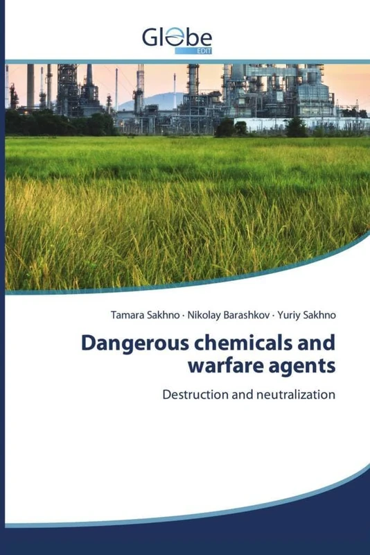 Dangerous chemicals and warfare agents: Destruction and neutralization