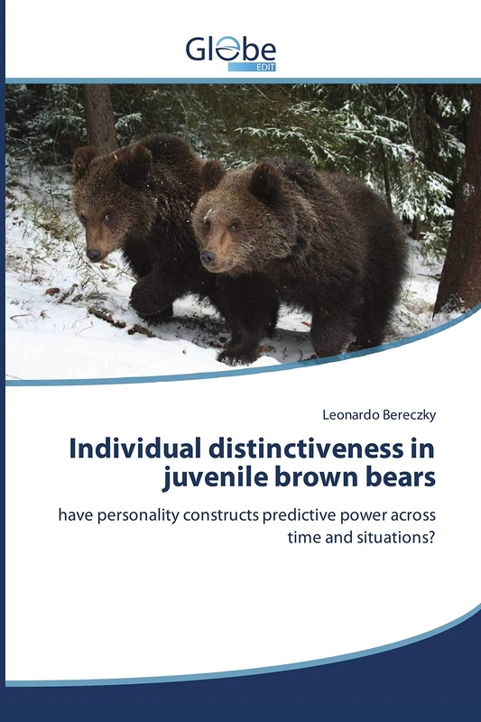 Individual distinctiveness in juvenile brown bears: have personality constructs predictive power across time and situations?