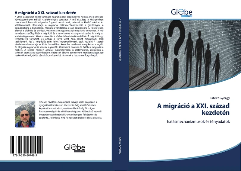 A migráció a XXI. század kezdetén: hatásmechanizmusok és tényadatok