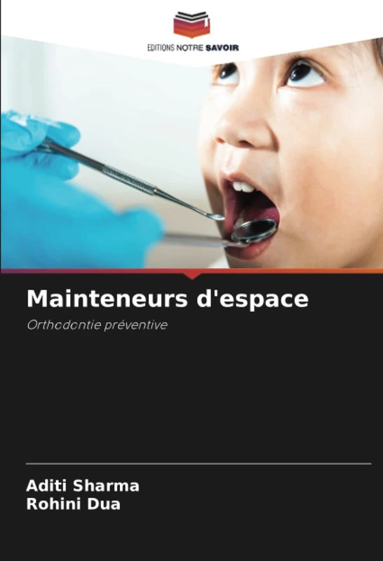 Mainteneurs d'espace: Orthodontie préventive
