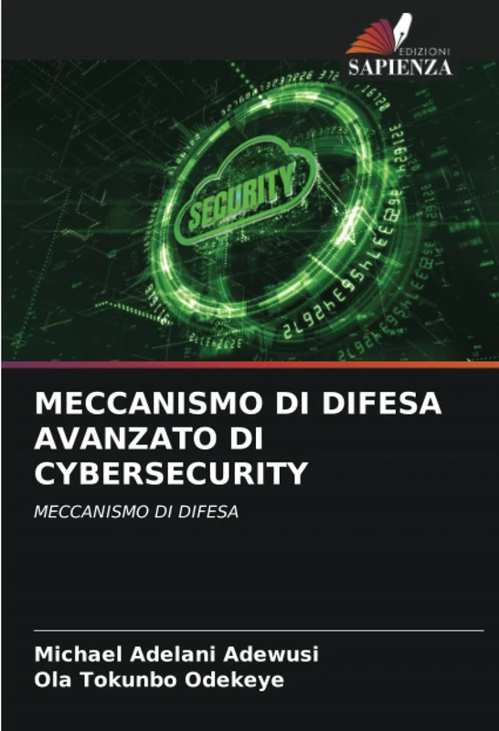 MECCANISMO DI DIFESA AVANZATO DI CYBERSECURITY: MECCANISMO DI DIFESA