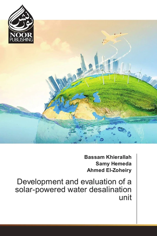 Development and evaluation of a solar-powered water desalination unit