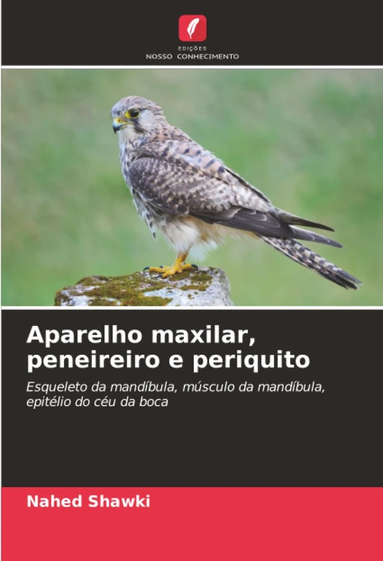 Aparelho maxilar, peneireiro e periquito: Esqueleto da mandíbula, músculo da mandíbula, epitélio do céu da boca