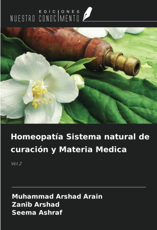 Homeopatía Sistema natural de curación y Materia Medica: Vol.2