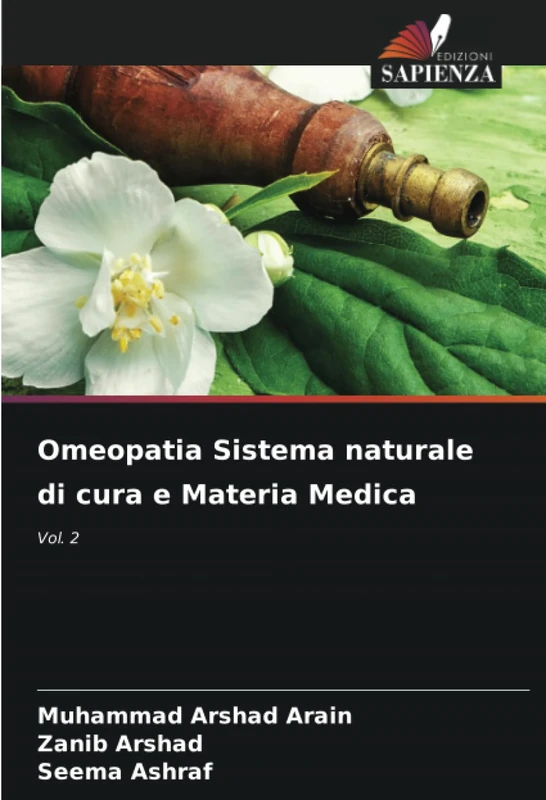 Omeopatia Sistema naturale di cura e Materia Medica: Vol. 2