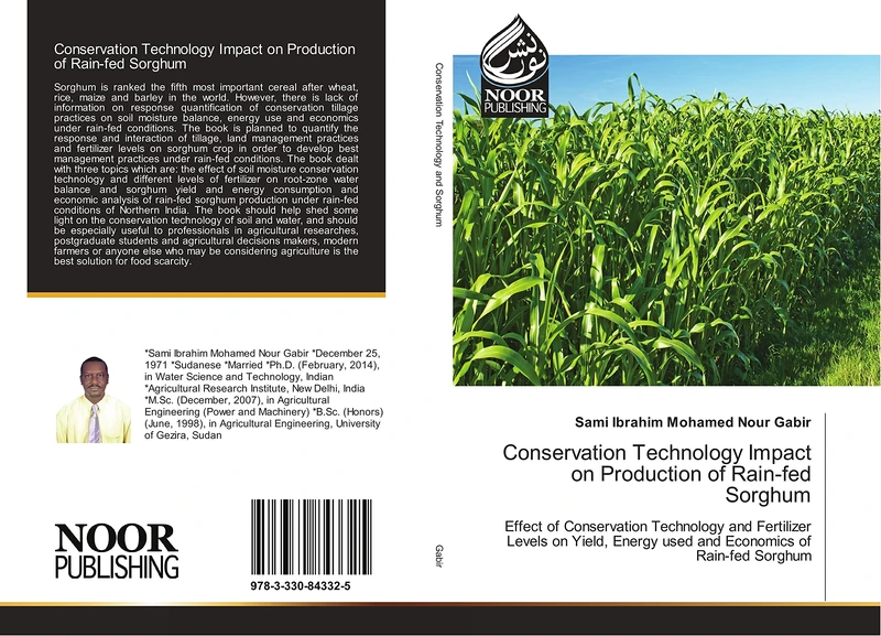 Conservation Technology Impact on Production of Rain-fed Sorghum: Effect of Conservation Technology and Fertilizer Levels on Yield, Energy used and Economics of Rain-fed Sorghum