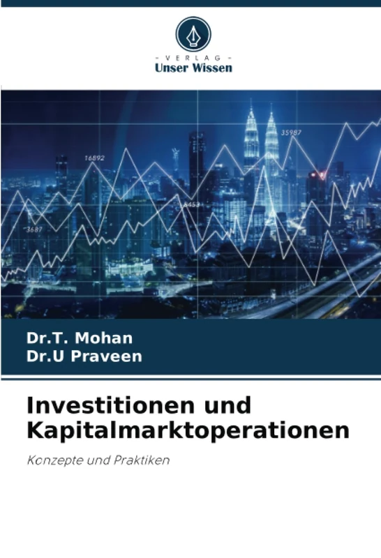 Investitionen und Kapitalmarktoperationen: Konzepte und Praktiken