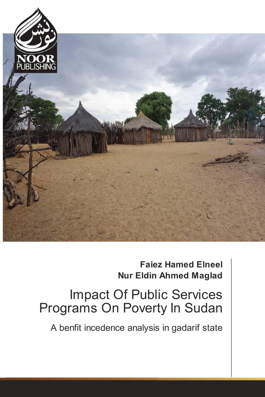 Impact Of Public Services Programs On Poverty In Sudan: A benfit incedence analysis in gadarif state
