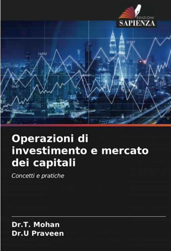 Operazioni di investimento e mercato dei capitali: Concetti e pratiche