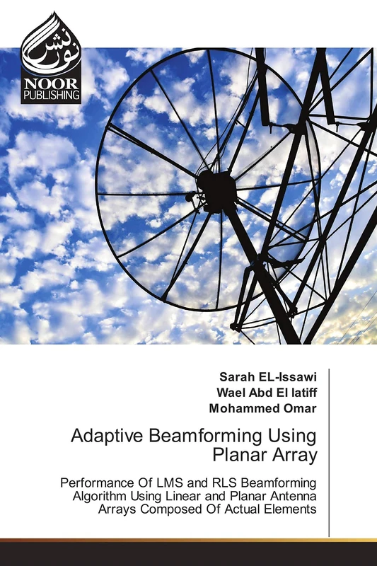 Adaptive Beamforming Using Planar Array: Performance Of LMS and RLS Beamforming Algorithm Using Linear and Planar Antenna Arrays Composed Of Actual Elements - Image 1