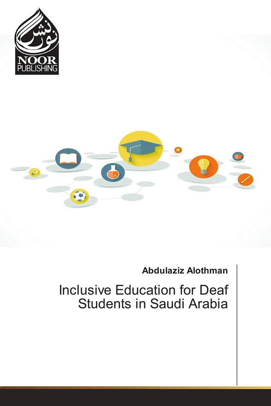 Inclusive Education for Deaf Students in Saudi Arabia