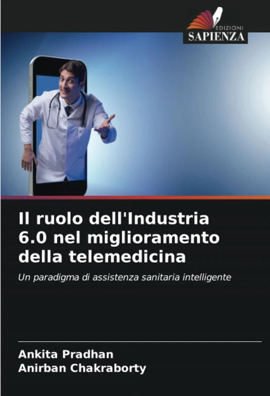Il ruolo dell'Industria 6.0 nel miglioramento della telemedicina: Un paradigma di assistenza sanitaria intelligente