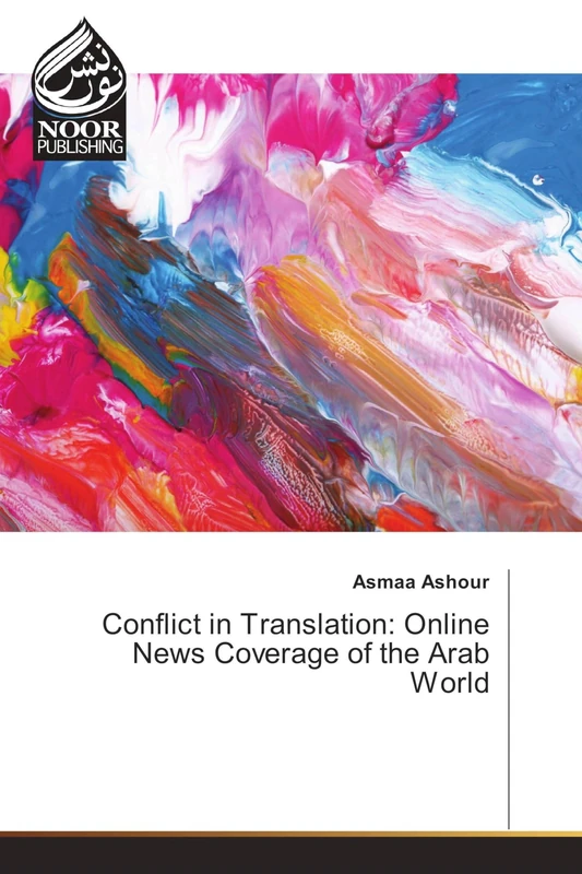 Conflict in Translation: Online News Coverage of the Arab World