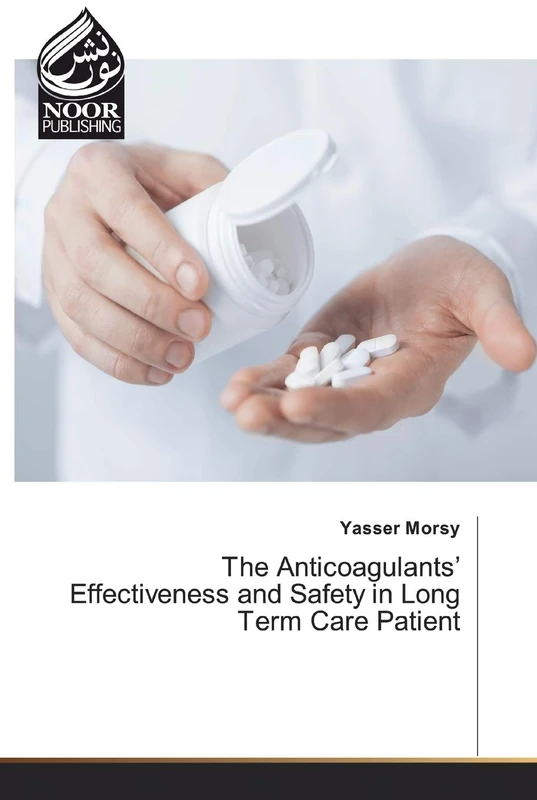 The Anticoagulants’ Effectiveness and Safety in Long Term Care Patient