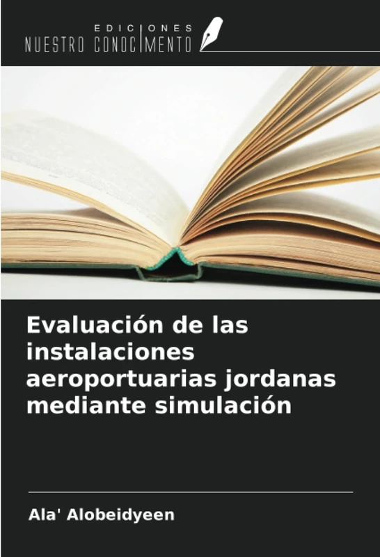 Evaluación de las instalaciones aeroportuarias jordanas mediante simulación
