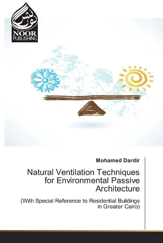 Natural Ventilation Techniques for Environmental Passive Architecture: (With Special Reference to Residential Buildings in Greater Cairo)