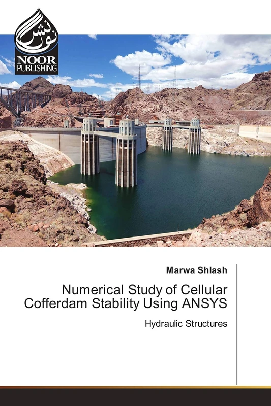 Numerical Study of Cellular Cofferdam Stability Using ANSYS: Hydraulic Structures