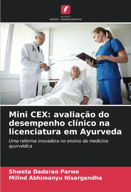 Mini CEX: avaliação do desempenho clínico na licenciatura em Ayurveda: Uma reforma inovadora no ensino da medicina ayurvédica - Image 1