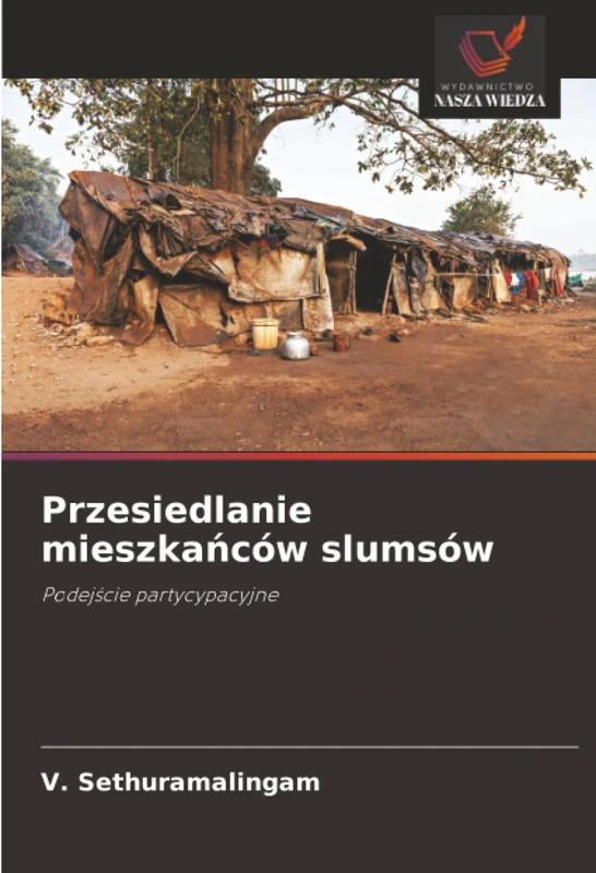 Przesiedlanie mieszkańców slumsów: Podejście partycypacyjne