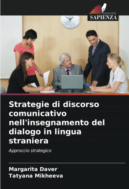 Strategie di discorso comunicativo nell'insegnamento del dialogo in lingua straniera: Approccio strategico